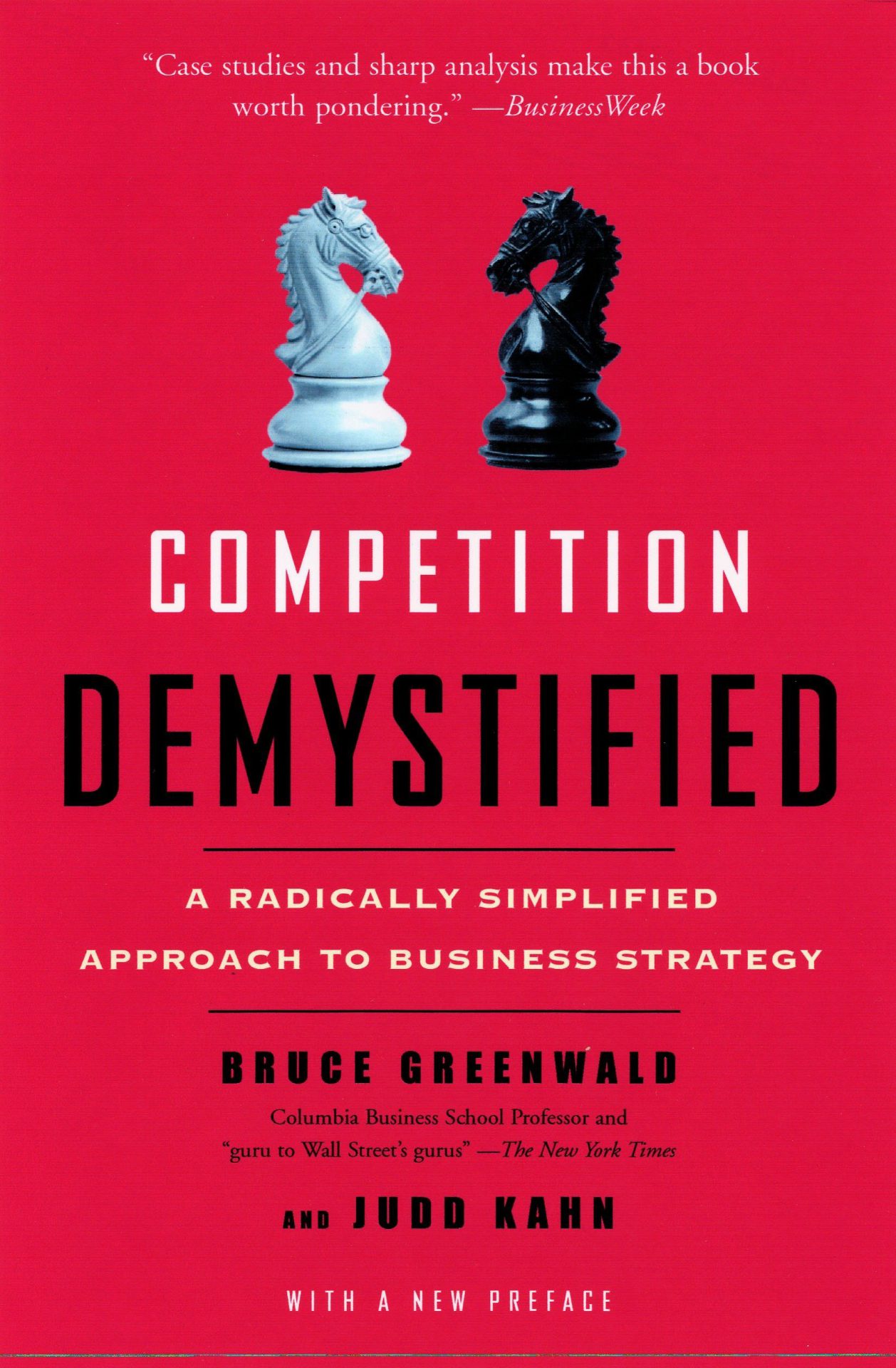 Competition Demystified, Bruce Greenwald e Judd Kahn